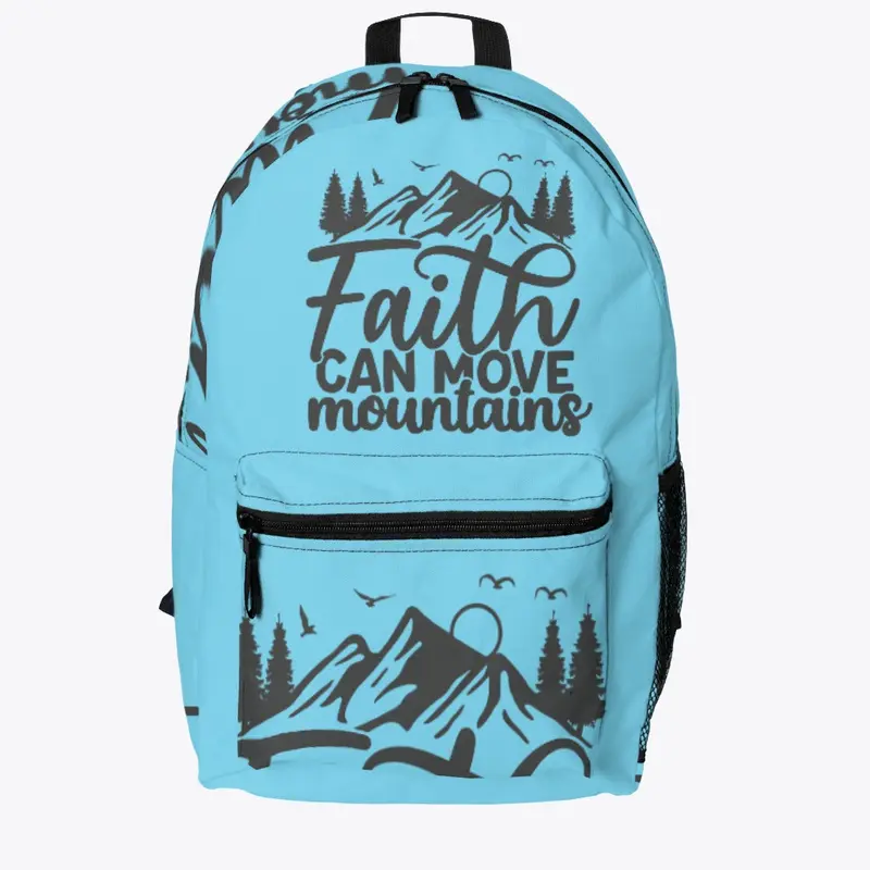 Faith Can Move Mountains Backpack