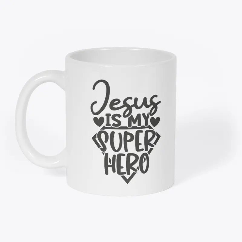 Jesus Is My Super Hero Mug