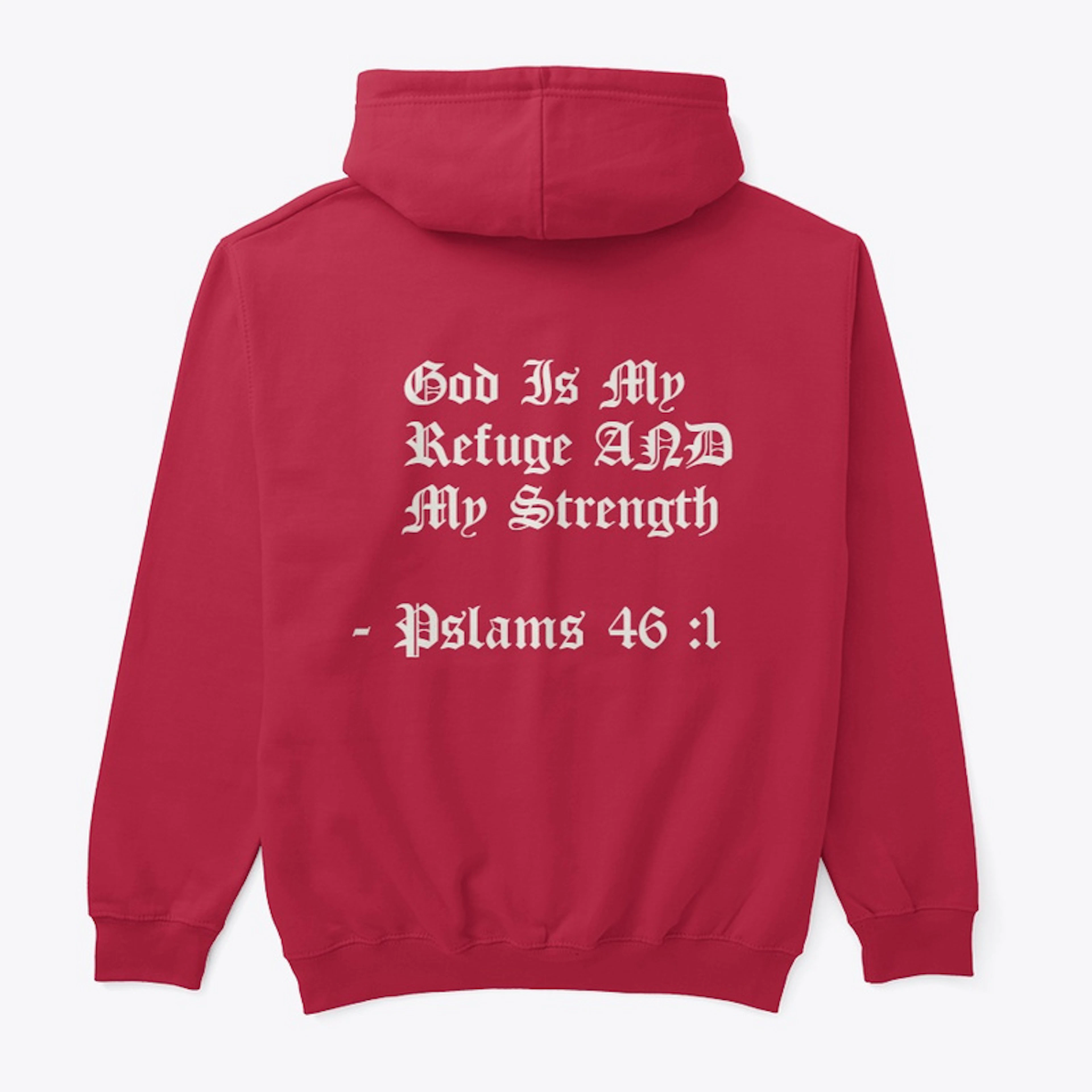 Psalms 46: 1 Classic Pullover Hoodie