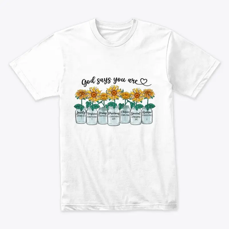 God says you are  Premium Tee